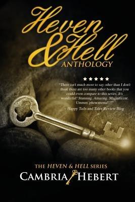 Heven & Hell Anthology - Cambria Hebert - cover