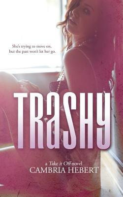 Trashy - Cambria Hebert - cover