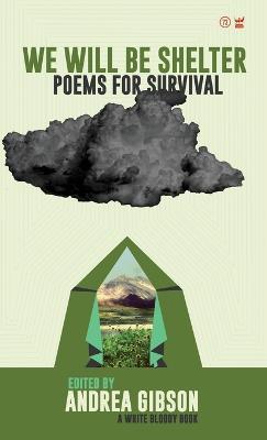 We Will Be Shelter: Poems for Survival - cover