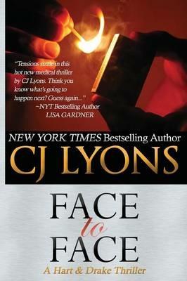 Face to Face: A Hart and Drake Thriller - Cj Lyons - cover
