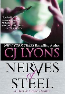 Nerves of Steel: A Hart and Drake Thriller - Cj Lyons - cover