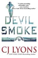Devil Smoke: a Beacon Falls Thriller featuring Lucy Guardino - Cj Lyons - cover