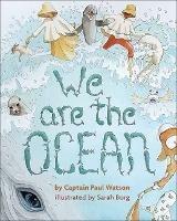 We are the Ocean - Captain Paul Watson,Sarah Borg - cover
