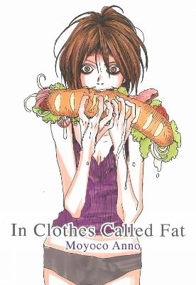 In Clothes Called Fat - Moyoco Anno - cover