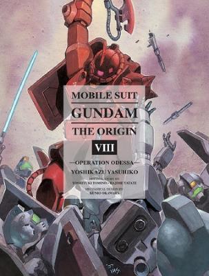 Mobile Suit Gundam: The Origin Volume 8: Operation Odessa - Yoshikazu Yasuhiko,Yoshiyuki Tomin - cover