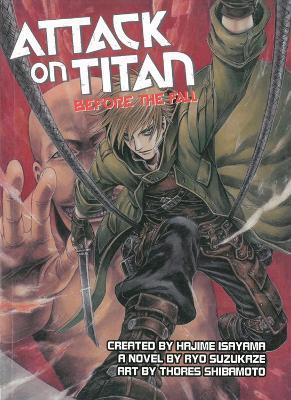 Attack on Titan: Before The Fall YA Novel - Ryo Suzukaze,Thores Shibamoto - cover