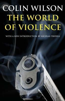 The World of Violence - Colin Wilson - cover
