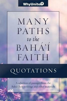 Quotations for Many Paths to the Baha'i Faith - cover
