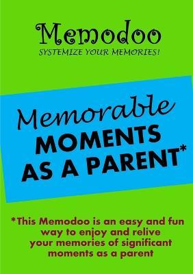 Memodoo Memorable Moments as a Parent - Memodoo - cover