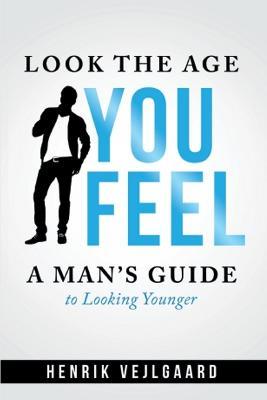 Look Younger without Surgery for Men - Henrik Vejlgaard - cover