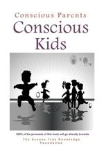 Conscious Parents, Conscious Kids