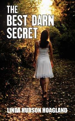 The Best Darn Secret - Linda Hudson Hoagland - cover