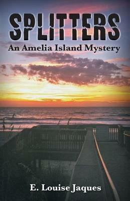 Splitters an Amelia Island Mystery - E Louise Jaques - cover