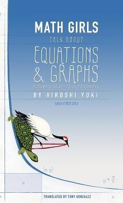 Math Girls Talk about Equations & Graphs - Hiroshi Yuki - cover