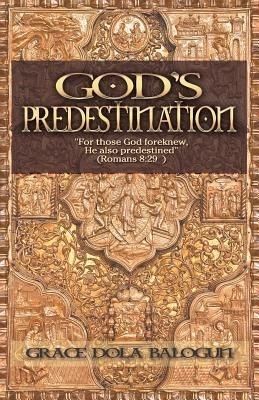 God's Predestination - Grace Dola Balogun - cover