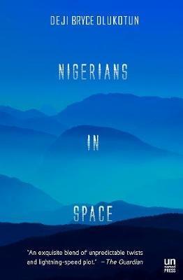 Nigerians in Space - Deji Bryce Olukotun - cover