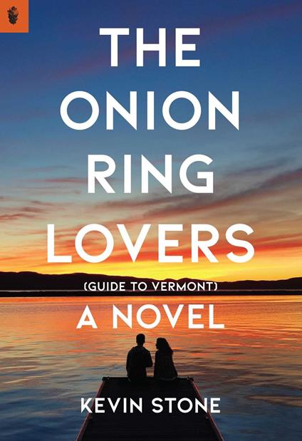 The Onion Ring Lovers (Guide to Vermont) - Kevin Stone - ebook