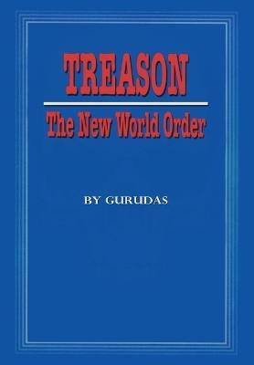 Treason: The New World Order - Gurudas - cover