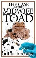 The Case of the Midwife Toad - Arthur Koestler - cover