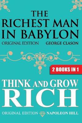 The Richest Man In Babylon & Think and Grow Rich - George S Clason,Napoleon Hill - cover