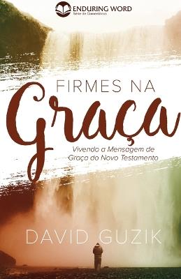 Firmes Na Graça - David Guzik - cover
