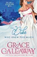 The Duke Who Knew Too Much - Grace Callaway - cover