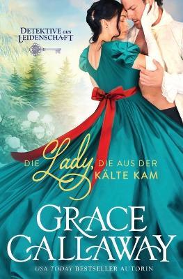 Die Lady, die aus der Kalte kam - Grace Callaway - cover