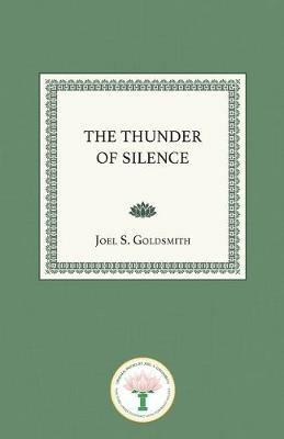 The Thunder of Silence - Joel.S Goldsmith - cover