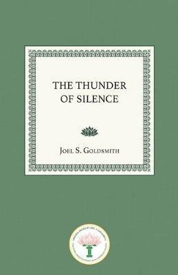 The Thunder of Silence - Joel.S Goldsmith - cover