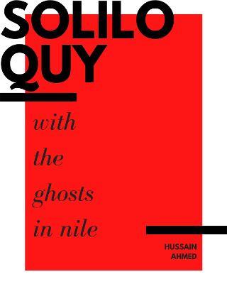 Soliloquy with the Ghosts in Nile - Hussain Ahmed - cover
