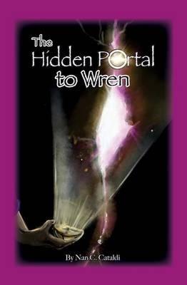 The Hidden Portal to Wren - Nan C Cataldi - cover