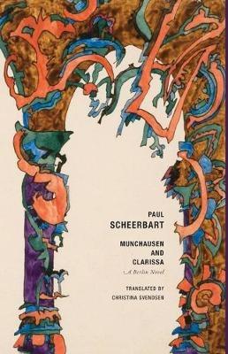 Munchausen and Clarissa: A Berlin Novel - Paul Scheerbart - cover