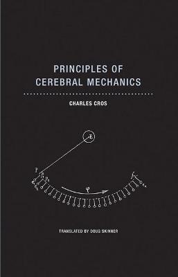 Principles of Cerebral Mechanics - Charles Cros - cover