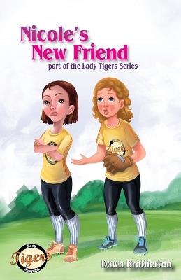 Nicole's New Friend - Dawn Brotherton - cover
