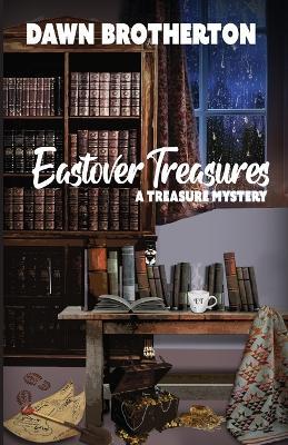 Eastover Treasures - Dawn Brotherton - cover
