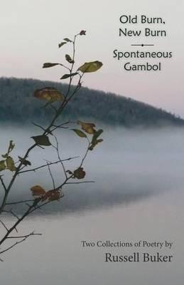 Old Burn, New Burn and Spontaneous Gambol - Russell Buker - cover