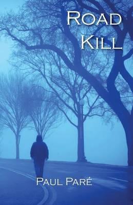 Road Kill - Paul Pare - cover