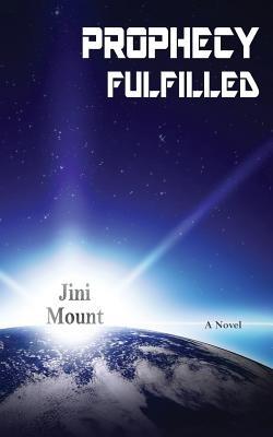 Prophecy Fulfilled - Jini Mount - cover
