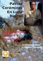 Pastas Ceramicas En Lupa Digital: Componentes, Textura y Tecnologia - Isabelle C Druc,Lisenia Chavez - cover
