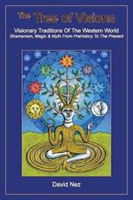 The Tree of Visions: Visionary Traditions of the Western World