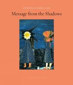 Message From The Shadows: Selected Stories