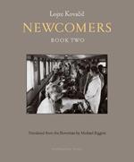 Newcomers: Book Two: Book Two
