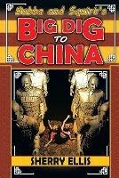 Bubba and Squirt's Big Dig to China - Sherry Ellis - cover