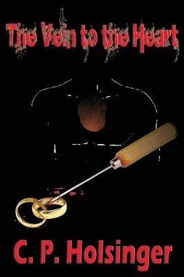 The Vein to the Heart - C P Holsinger - cover
