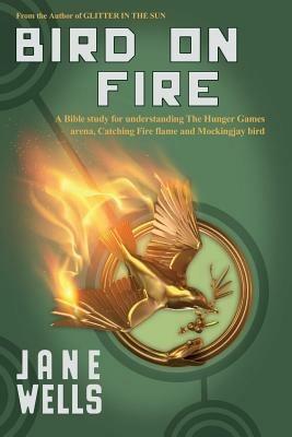 Bird on Fire - Jane Wells - cover