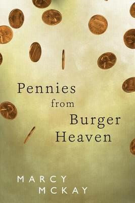Pennies from Burger Heaven - Marcy McKay - cover
