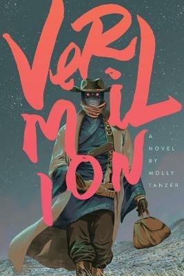 Vermilion - Molly Tanzer - cover