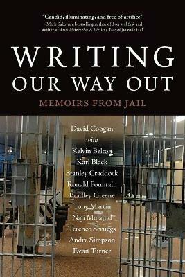 Writing Our Way Out: Memoirs from Jail - David Coogan - cover