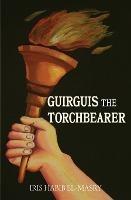 Guirguis the Torchbearer - Iris Habib El-Masry - cover