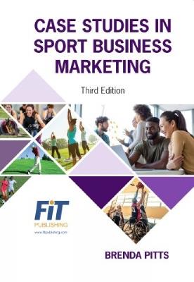 Case Studies in Sport Business Marketing - Brenda G Pitts - cover
